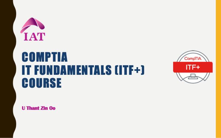 spade kathedraal Vulgariteit CompTIA IT Fundamentals Course – Institute of Advanced Technologies